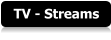 TV - Streams
